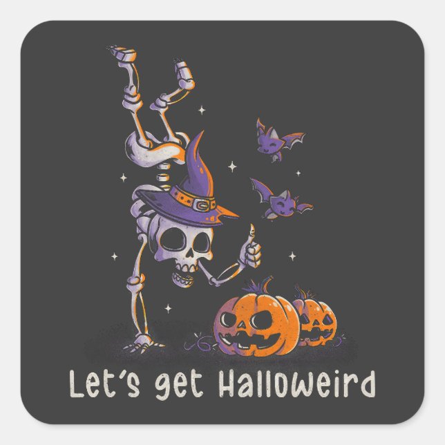 Funny Halloween Quote Let’s get Halloweird Pun Square Sticker (Front)