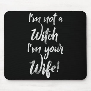 Funny Halloween Quote Shirt - Not A Witch Wife Mouse Pad