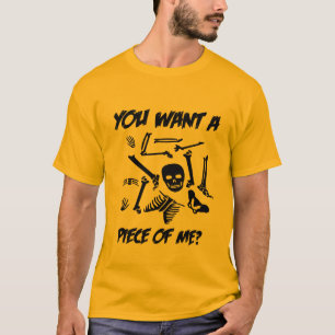 Funny Halloween Shirt - You Want a Piece of Me?