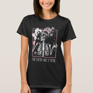 Funny Halloween Skeleton Drinking Coffee Quote Nev T-Shirt