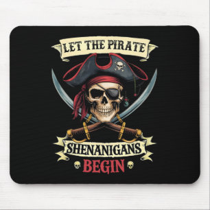 Funny Halloween Skull Let The Pirate Shenanigans B Mouse Pad