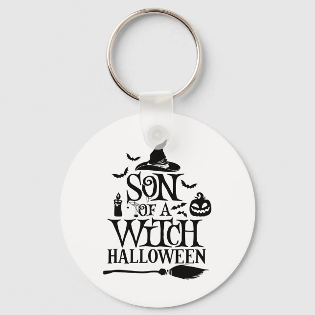 Funny Halloween Son Of A Witch By  Key Ring (Front)