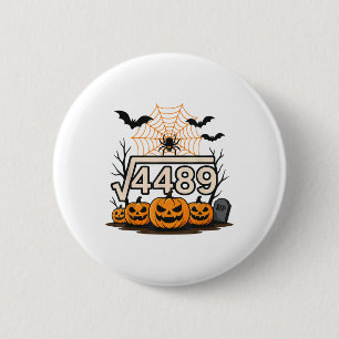 Funny Halloween Square Root 4489 67 Meme Math Teac 6 Cm Round Badge