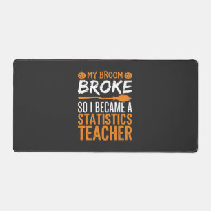 Funny Halloween Statistics Teacher Broom Design Desk Mat