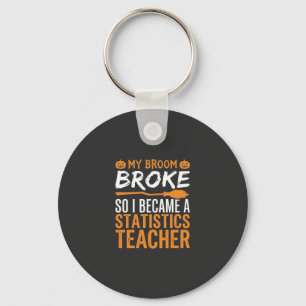 Funny Halloween Statistics Teacher Broom Design Key Ring