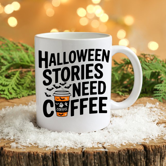 Funny Halloween Stories Need Coffee Mug for Writer (Creator Uploaded)