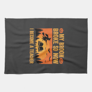 Funny Halloween Teacher Broom Broke Design (2) Tea Towel