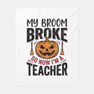 Funny Halloween Teacher Broom Broke Vector Design_ Fleece Blanket