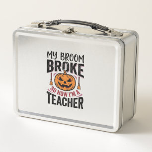 Funny Halloween Teacher Broom Broke Vector Design_ Metal Lunch Box