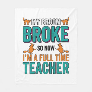 Funny Halloween Teacher Broom Broke Vintage Shirt Fleece Blanket