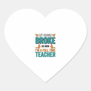 Funny Halloween Teacher Broom Broke Vintage Shirt Heart Sticker