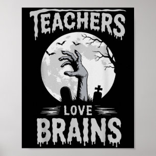 Funny Halloween Teacher S Zombie Teachers Love Bra Poster