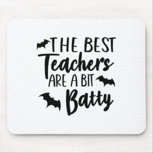 Funny Halloween Teacher The Best Teachers Are A Bi Mouse Pad