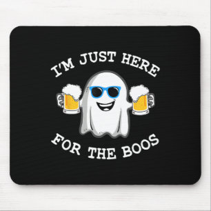 Funny Halloween Tee I'm Just Here For Boos Costume Mouse Pad