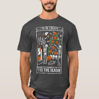 Funny Halloween Tis the Season Tarot Card Skeleton T-Shirt