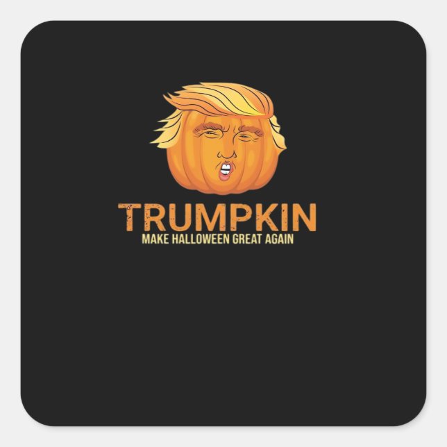 Funny Halloween Trumpkin - Fall Make Halloween Gre Square Sticker (Front)
