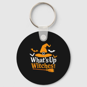 Funny Halloween Witch Costume What's Up Witches Key Ring