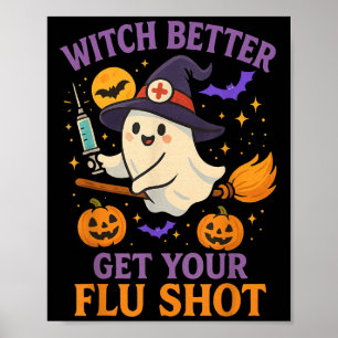 Funny Halloween Witch Ghost Flu Shot Nurse  Poster