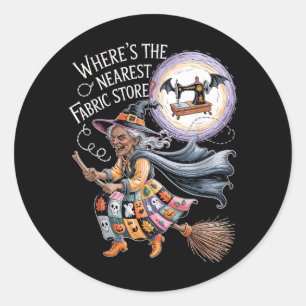 Funny Halloween Witch Sewing and Fabric Lover Classic Round Sticker
