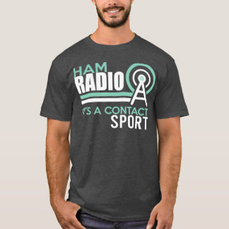 Funny Ham Radio Gifts Tee Ham Radio Its A Sport