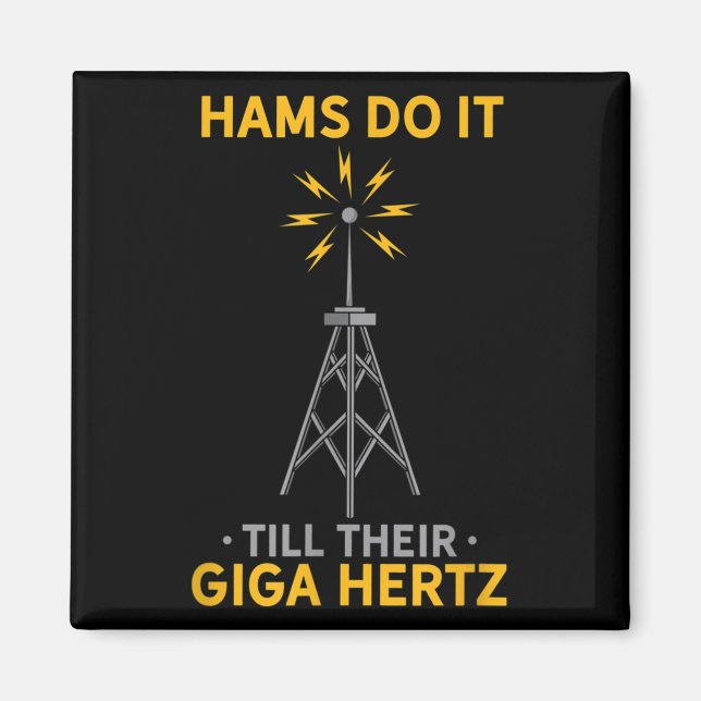 Funny Ham Radio Quote Amateur Operator Enthusiasts Magnet (Front)