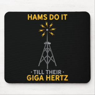 Funny Ham Radio Quote Amateur Operator Enthusiasts Mouse Pad