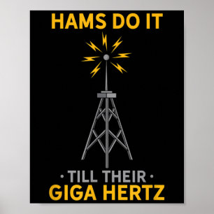 Funny Ham Radio Quote Amateur Operator Enthusiasts Poster
