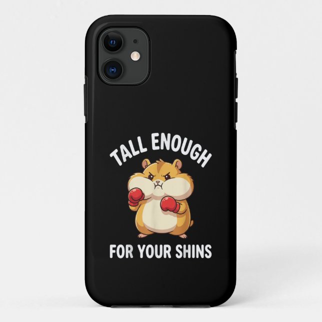 Funny Hamster Boxing Tall Enough for Your Shins  Case-Mate iPhone Case (Back)