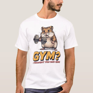 Funny Hamster Gym T-Shirt – I Thought You Said Gin