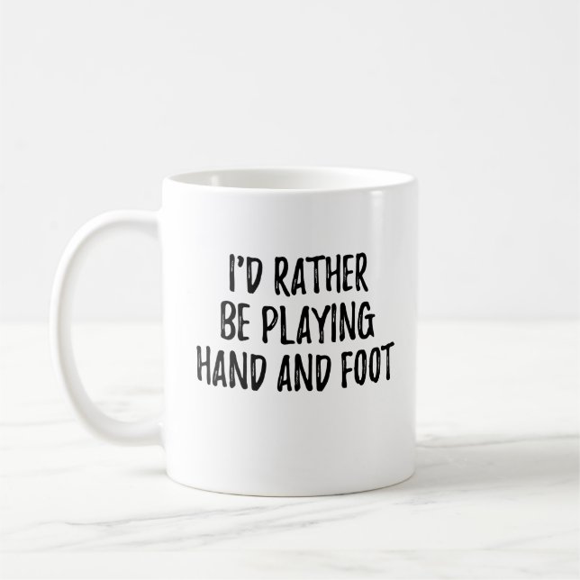 Funny Hand And Foot Card Game Player Coffee Mug (Left)