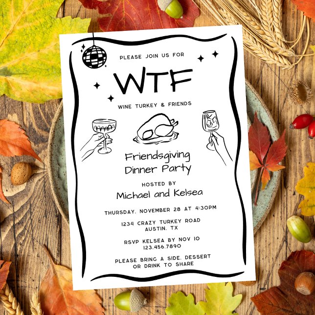 Funny Hand Drawn Friendsgiving WTF Dinner Party Invitation (Creator Uploaded)