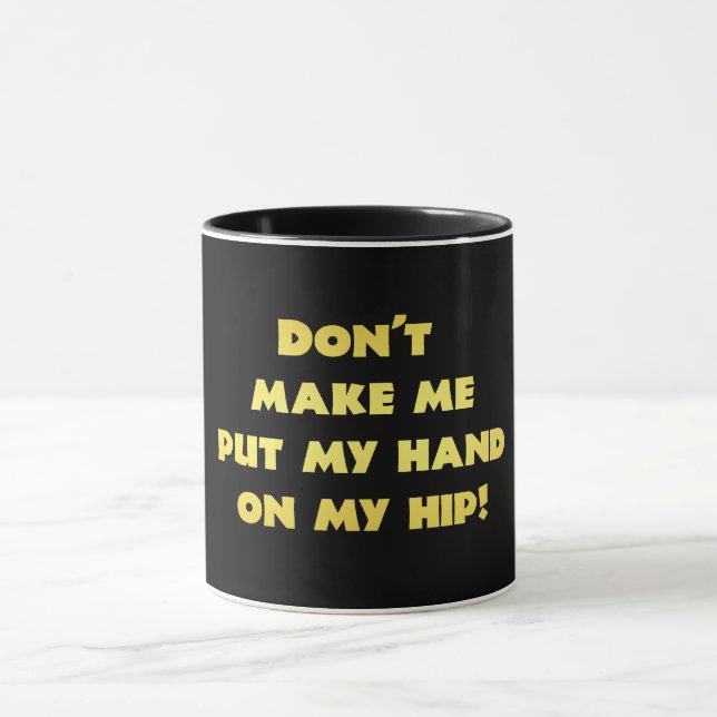 Funny Hand on Hip Joke Mug (Center)
