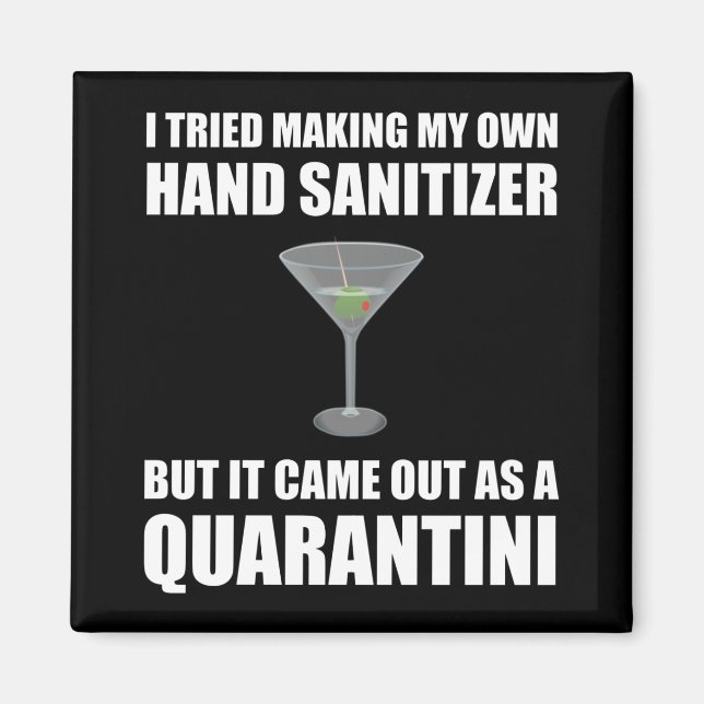 Funny Hand Sanitizer Quarantini Magnet (Front)