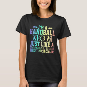 Funny Handball  mum quotes, Handball  Mum Cute Gif T-Shirt