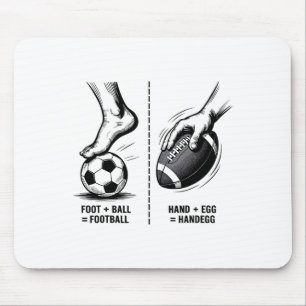 Funny Handegg Vs Footll Meme Soccer Logic Sports H Mouse Pad