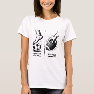 Funny Handegg Vs Footll Meme Soccer Logic Sports H T-Shirt