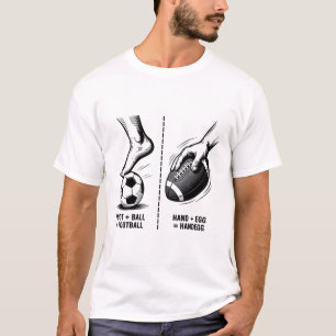 Funny Handegg Vs Footll Meme Soccer Logic Sports H T-Shirt