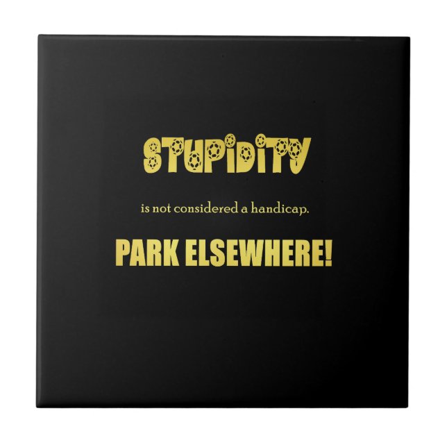 Funny Handicap Parking Joke Ceramic Tile (Front)