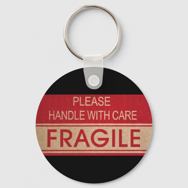 Funny handle with care, fragile sign key ring (Front)