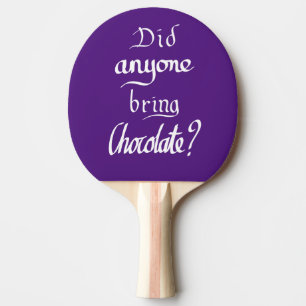 Funny Handwritten Chocolate Quote Humour Purple Ping Pong Paddle