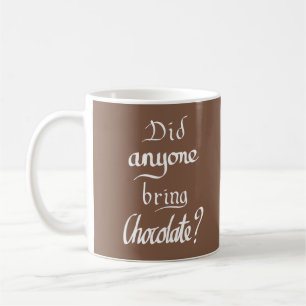 Funny Handwritten Typography Chocolate Brown Quote Coffee Mug
