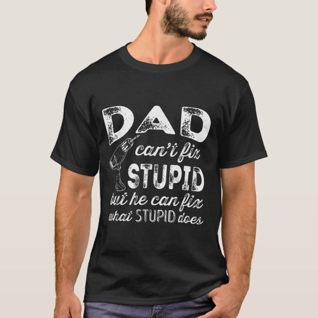 Funny Handyman Dad Shirt Dad Can't Fix Stud  (Front)