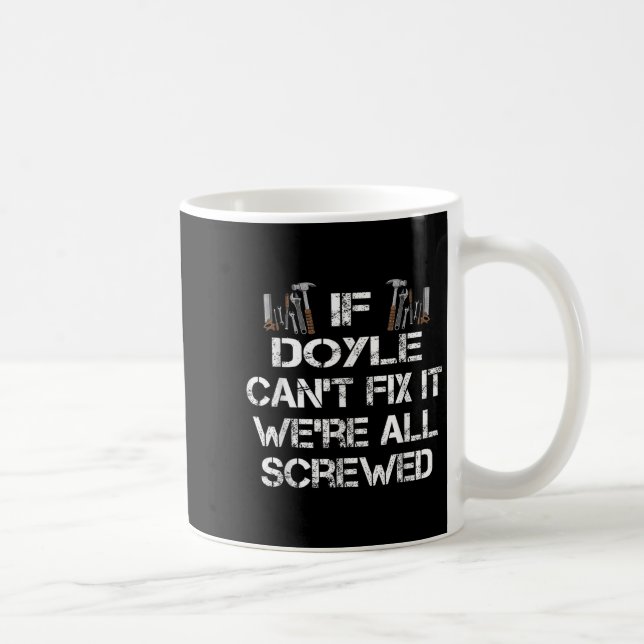 Funny Handyman Quote Personalised Doyle Gift  Coffee Mug (Right)