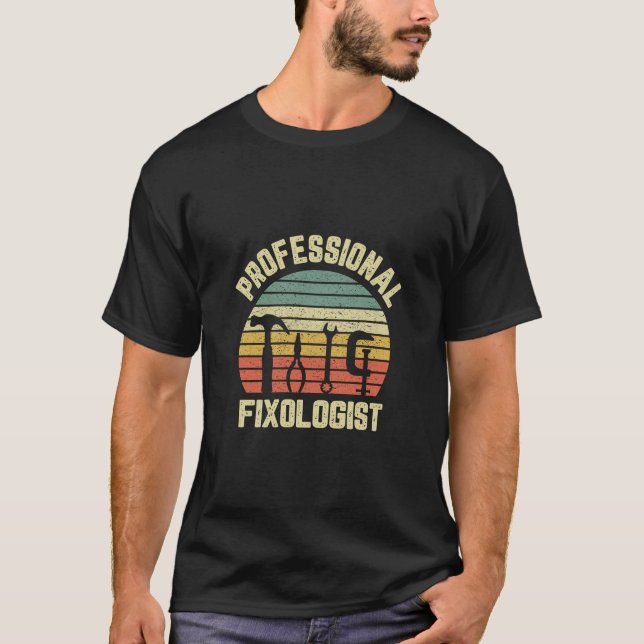 Funny Handyman Shirt Professional Fixologist Tools (Front)