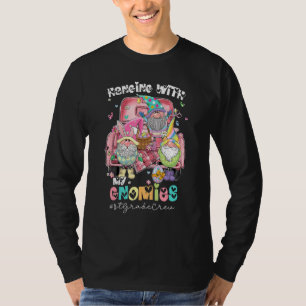 Funny Hangin' With My Gnomies 1st Grade Teacher Ea T-Shirt