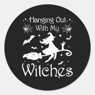 Funny Hanging Out With My Witches Halloween Hand G Classic Round Sticker