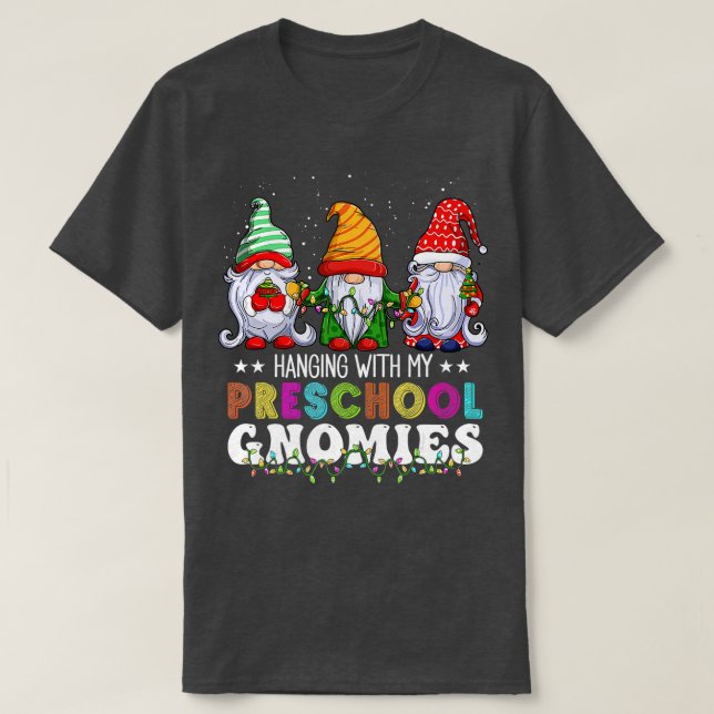 Funny Hanging With My Preschool Gnomies Back to Sc T-Shirt (Design Front)