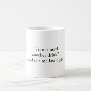 Funny Hangover Quote Mug