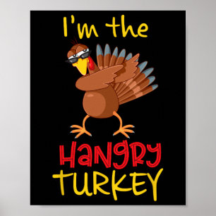 Funny Hangry Turkey Matching Family Group Thanksgi Poster