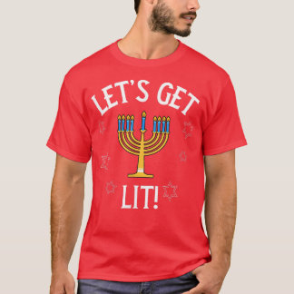 Funny Hannukah, Chanukah, Hanukkah, Let's Get Lit, T-Shirt